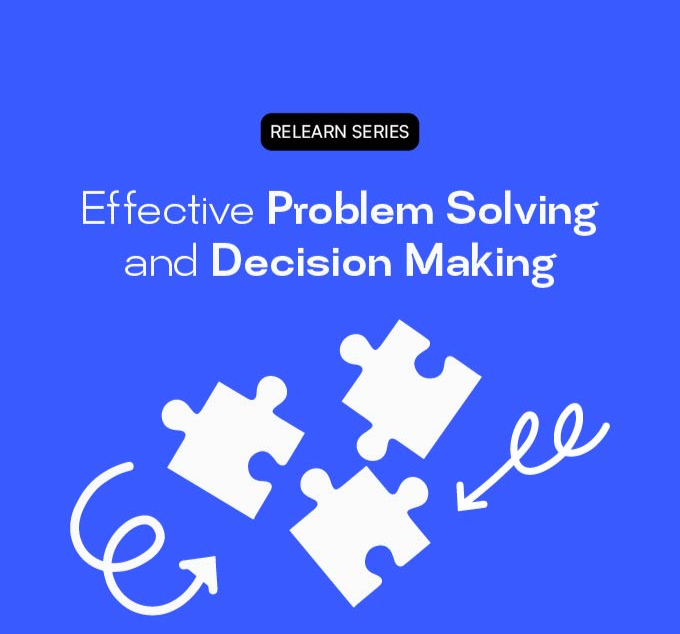 Effective Problem Solving and Decision..