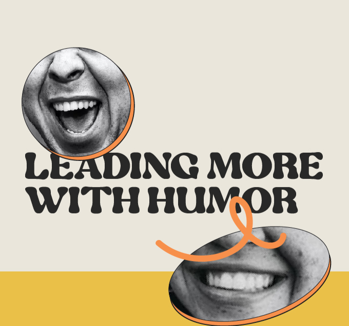Leading More with Humor